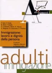 Immigrazione: lavoro e dignità della persona