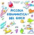 Piccola grammatica del gioco