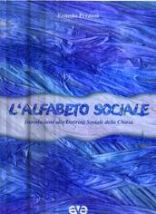 L'alfabeto sociale. Introduzione alla dottrina sociale della Chiesa