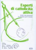Esperti di cattolicità attiva. Un'AC che promuove per il mondo
