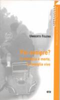 Per sempre? La famiglia è morta, la famiglia vive