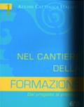 Nel cantiere della formazione. Dal progetto al processo