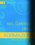 Nel cantiere della formazione. Dal progetto al processo