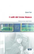 I volti del treno bianco