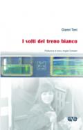 I volti del treno bianco