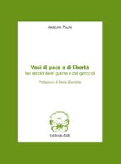 Voci di pace e di libertà nel secolo delle guerre e dei genocidi