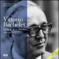 Vittorio Bachelet. Testimone della speranza. Con DVD