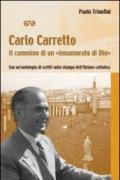 Carlo Carretto. Il cammino di un 