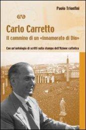 Carlo Carretto. Il cammino di un 