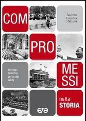 Compromessi nella storia. Percorso formativo per gruppi adulti