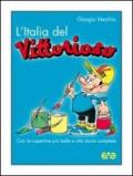 L'Italia del «Vittorioso»