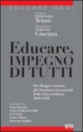Educare, impegno di tutti. Per rileggere insieme gli Orientamenti pastorali della Chiesa italiana 2010-2020