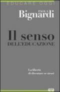 Il senso dell'educazione. La libertà di diventare se stessi