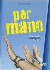 Per mano. Testo personale giovanissimi 2011-2012 15-18 anni