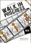 Walk in progress. Guida educatori. Giovanissimi 2011-2012. Con DVD