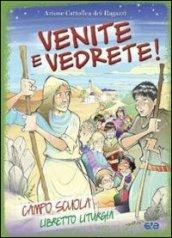 Venite e vedrete! Campo scuola. Libretto liturgia