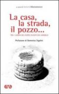 La casa, la strada, il pozzo... Tra i luoghi del vivere, guidati dal Vangelo