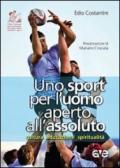 Uno sport per l'uomo aperto all'assoluto. Cultura, educazione, spiritualità