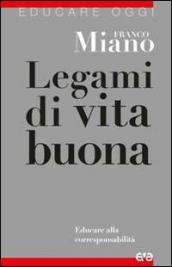 Legami di vita buona. Educare alla corresponsabilità