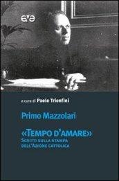 «Tempo d'amare». Scritti sulla stampa dell'Azione cattolica