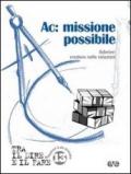 Ac: missione possibile. Aderire: credere nelle relazioni