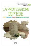 La professione di fede. Fede comunità adulti accompagnameno