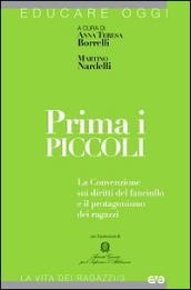 Prima i piccoli. La convenzione sui diritti del fanciullo e il protagonismo dei ragazzi