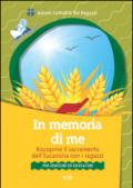 In memoria di me. Riscoprire il sacramento dell'Eucaristia con i ragazzi. Per genitori ed educatori