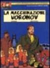 Macchinazione Voronov (La)