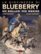 Cento dollari per morire. La giovinezza di Blueberry