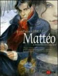 Mattéo. Il primo periodo (1914-1915)