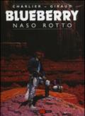 Naso rotto. Blueberry