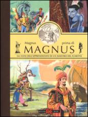 Magnus prima di Magnus