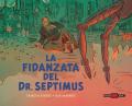 La fidanzata del Dr. Septimus. Blake e Mortimer