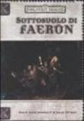 Forgotten Realms. Sottosuolo di Faerûn. Accessorio