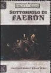 Forgotten Realms. Sottosuolo di Faerûn. Accessorio