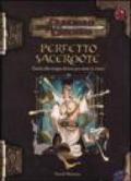 Dungeons & Dragons. Perfetto sacerdote. Guida alla magia divina per tutte le classi