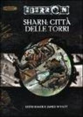 Dungeons & Dragons. Eberron. Sharn: città delle torri