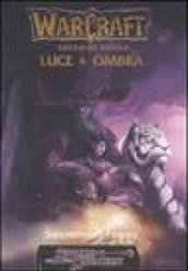 Warcraft. Luce & ombra. Gioco di ruolo. Supplemento fantasy