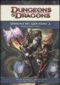 Dungeons & Dragons. Manuale del giocatore. Eroi arcani, divini e primevi: 2