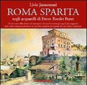 Roma sparita negli acquarelli di Ettore Roesler Franz