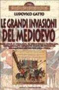 Le grandi invasioni del Medioevo