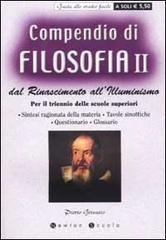 Compendio di filosofia. Dal Rinascimento all'Illuminismo. Per il trienno delle scuole superiori vol.2