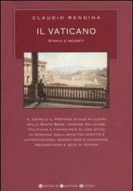 Il Vaticano. Storia e segreti