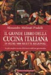 Il grande libro della cucina italiana in oltre 5000 ricette regionali