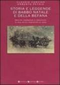 Storia e leggende di Babbo Natale e della Befana