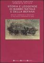 Storia e leggende di Babbo Natale e della Befana