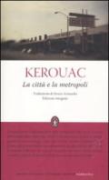 La città e la metropoli. Ediz. integrale