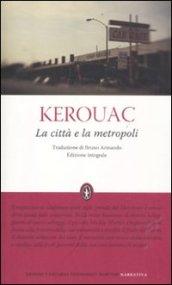 La città e la metropoli. Ediz. integrale