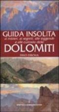 Guida insolita ai misteri, ai segreti, alle leggende e alle curiosità delle Dolomiti